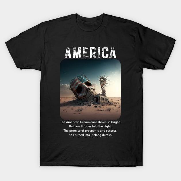 Death of the American Dream v1 T-Shirt by AI-datamancer